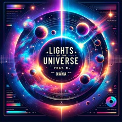 Lights Of The Universe - Feat. NaNa