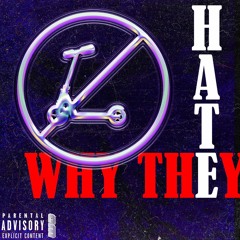 CP -Why They Hate? (Official Audio) [Prod. KuptzBeats]