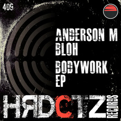 Anderson M, Bloh - Bodywork (Original Mix)