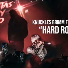 Knuckles Brimm - Hard Route Ft. Ruby Rich