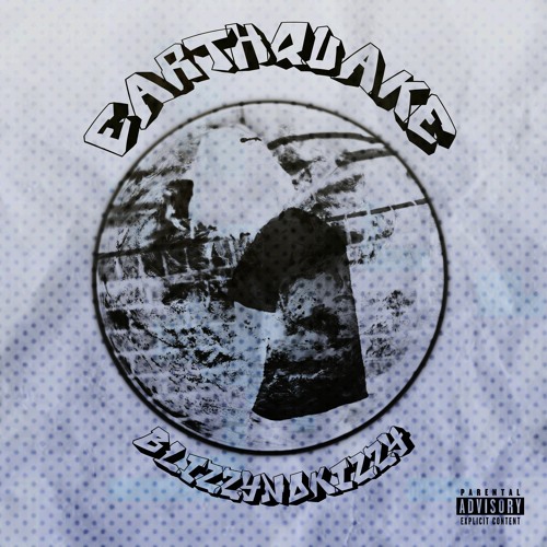 BlizzyNoKizzy - EARTHQUAKE (Official Audio) {IG @blizzynokizzy}