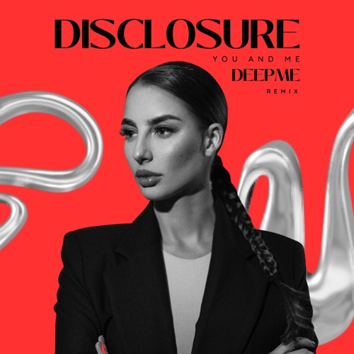 DISCLOSURE - You & Me (DeepMe Remix) FREE DOWNLOAD