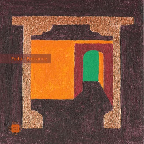 PREMIERE: Fedu - Entrance [MCD086]