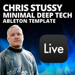 Chris Stussy - Minimal Deep Tech (Ableton Project)