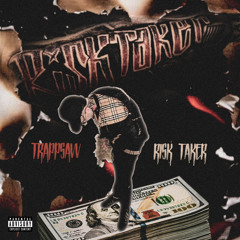 TrappSavv-Risk Taker