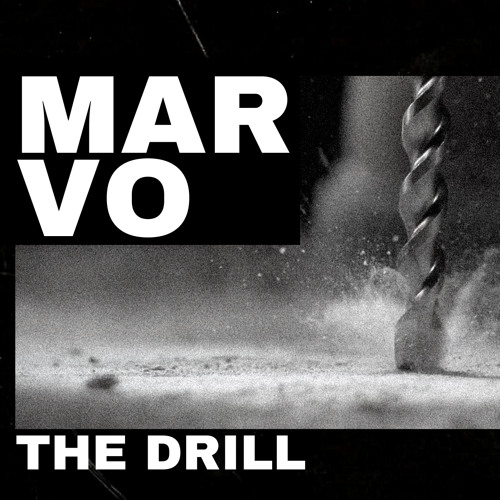 Marvo - The Drill (Original Mix)
