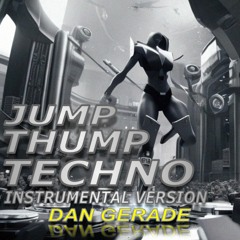 DanGerade- JumpThumpTechno Instrumental
