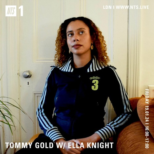 NTS Radio w/ Ella Knight ➜ Jan 19th 2024