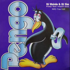 DJ WEIRDO & DJ SIM - PUMP THAT STUPID BASS - NRG TRAX EDIT (FREE DOWNLOAD)
