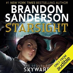 FREE Audiobook 🎧 : Starsight, By Brandon Sanderson