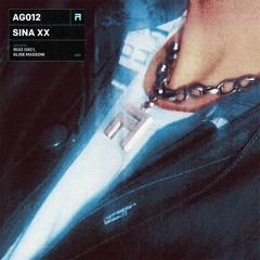 PREMIERE : Sina XX - Toxic People (Elise Massoni Remix) (AG012)