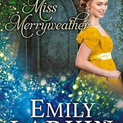 Read EPUB 📂 Resisting Miss Merryweather (Baleful Godmother Book 2) by  Emily Larkin