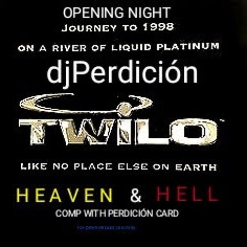 PERDICIÓN: TWILO FOREVER: OPENING NIGHT