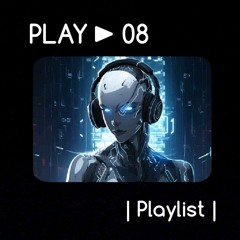 08 - Playlist