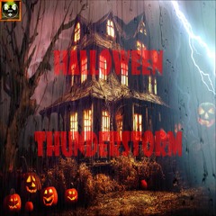 HALLOWEEN THUNDERSTORM Sound Ambience with Rain, Thunder and Spooky Noises