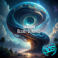 Elliot DeHoyos - Inward (Main Mix)