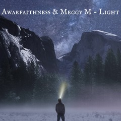 Awarfaithness Feat. Meggy M - Light