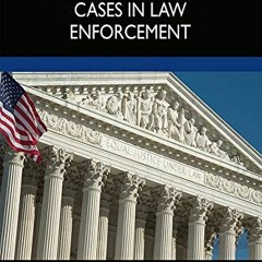 [Free] EBOOK 📒 Briefs of Leading Cases in Law Enforcement by  Rolando V. del Carmen