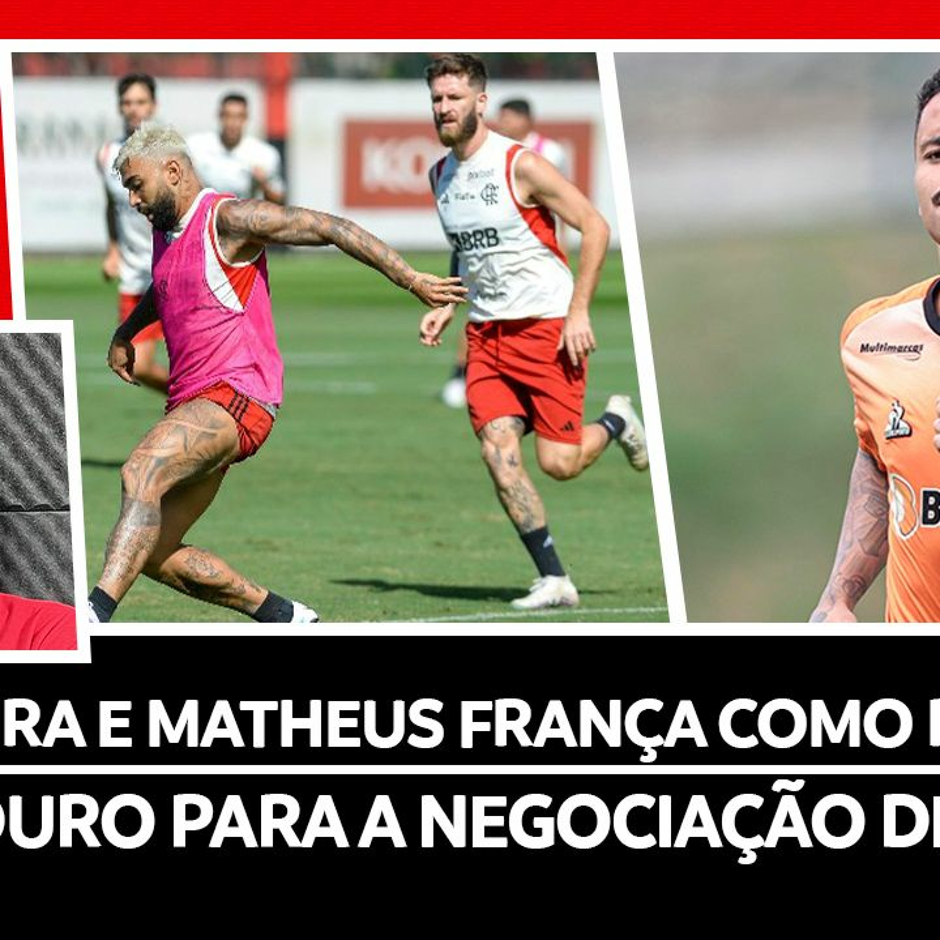 LÉO P. E MATHEUS FRANÇA COMO REFORÇOS | JOGO DURO PARA NEGOCIAÇÃO DE ALLAN | ZAGUEIRO NA MIRA DO FLA