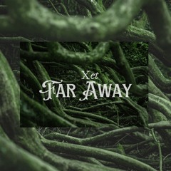 Far Away (Preview)