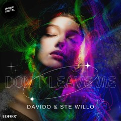 Davido & Ste Willo - Don't Leave Me (FREE DOWNLOAD)