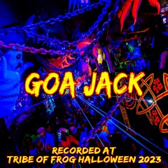 Goa Jack - Recorded at TRiBE of FRoG Halloween - October 2023