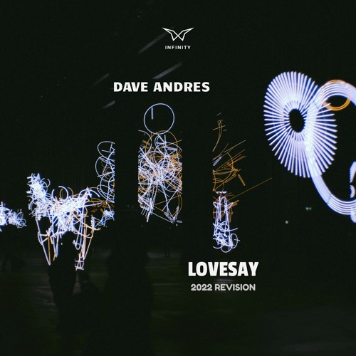 Dave Andres - Lovesay (2022 Revision)