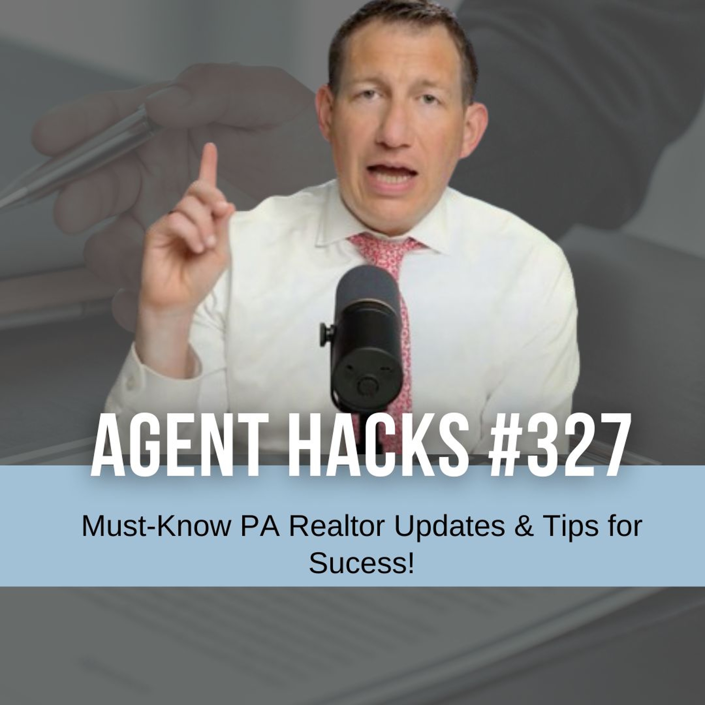 Master PA Real Estate Contracts: PAR Resources & Client Communication Tips! | Agent Hack's 327 episode artwork
