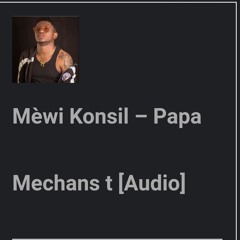 PAPA MECH "Mewi Konsil"  papa MechansT