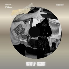 Fred Again.., Skepta, & PlaqueBoyMax - Victory Lap (Rosso Hardgroove Edit) FREE DL