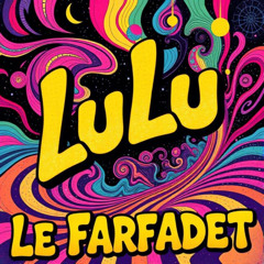 N'FaKe - Lulu Le Farfadet Farfelu