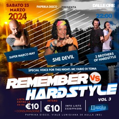 Remember Vs Hardstyle vol 3 (Paprika 23.03.2024)  Marco May Vs Jimmy the Sound Vs Delfromad