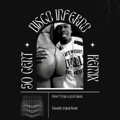 50 Cent - Disco Inferno (Bassteth Bootleg)[FREE DOWNLOAD]