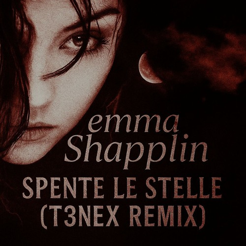 Emma Shapplin - Spente Le Stelle (Hard Remix)