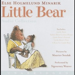 Little Bear Audio CD Collection: Little Bear, Father Bear Comes Home, Little Bear's Friend, Little