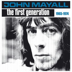 John Mayall - The First Generation (box set teaser)