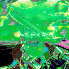 whats your truth
