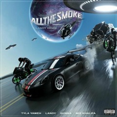 Tyla Yaweh (feat. Gunna & Wizz Khalifa) - All The Smoke (Prod. Celian x Mozilla))