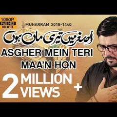 Asghar ع Main Teri Maa Hun - Mir Hasan Mir