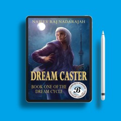 Dream Caster by Najeev Raj Nadarajah. Gratis Download [PDF]