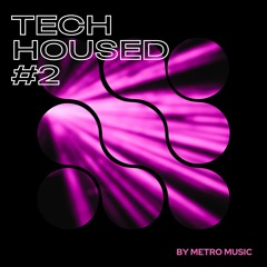 Tech Housed #2
