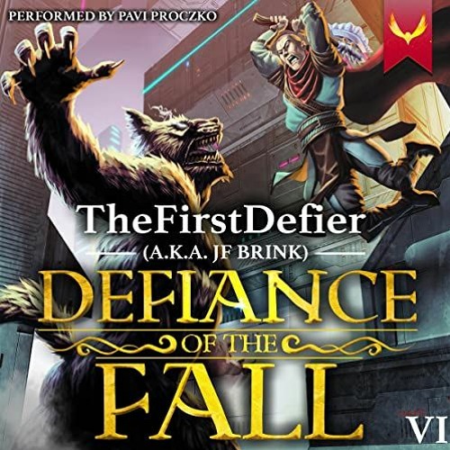 GET [EBOOK EPUB KINDLE PDF] Defiance of the Fall 6: Defiance of the Fall, Book 6 by  TheFirstDefier,
