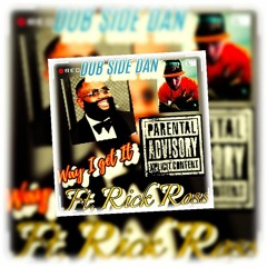 Way I Get it (Ft, Rick Ross)