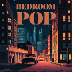 Bedroom Pop to feel your soul