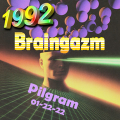 1992_-_012021_Braingasm_01_Pilgram_(320kbps)