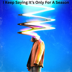 LANDR-I Keep Saying Its Only For A Season-Warm-Low