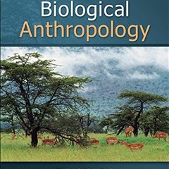 ❤️ Read Biological Anthropology by  Michael Park
