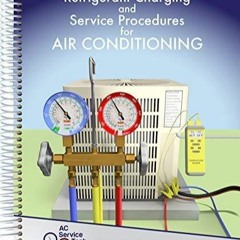 ePUB download Refrigerant Charging and Service Procedures for Air Conditioning