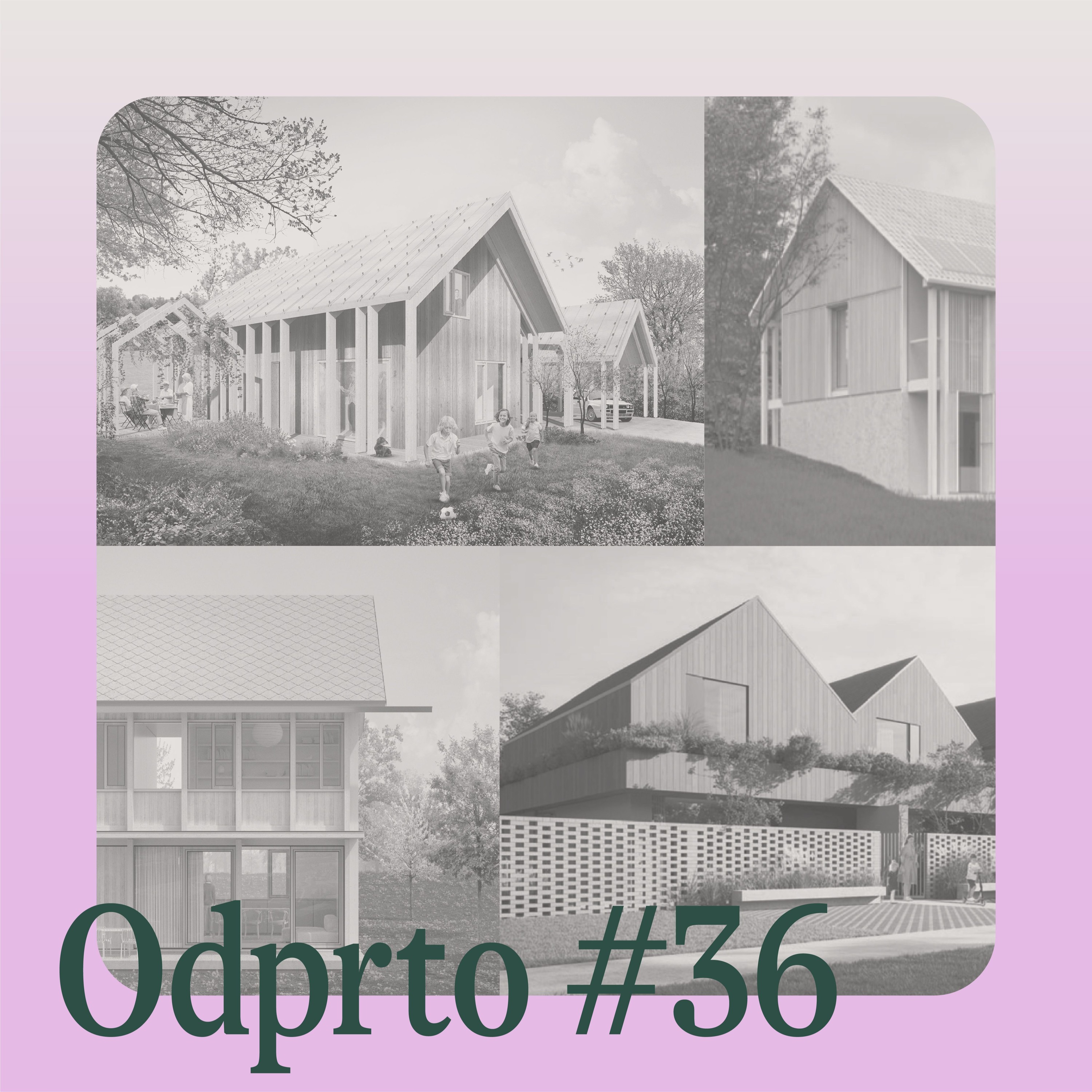 #36 - O rešitvah nadomestitvenih stanovanjskih stavb za sanacijo poplav 2023 - 2. del