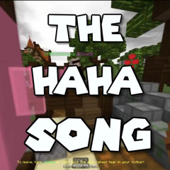The Haha Song (with ObvFaa)